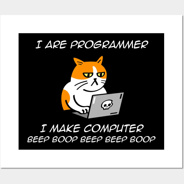 I Are Programmer Computer Cat Beep Boop funny Wall Art by Abdoss